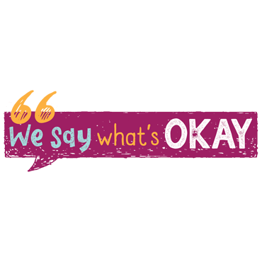 We Say What’s Okay Series